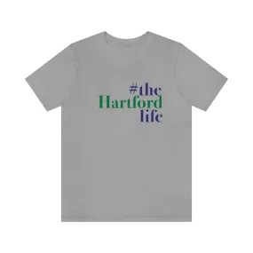 #thehartfordlife Unisex Jersey Short Sleeve Tee